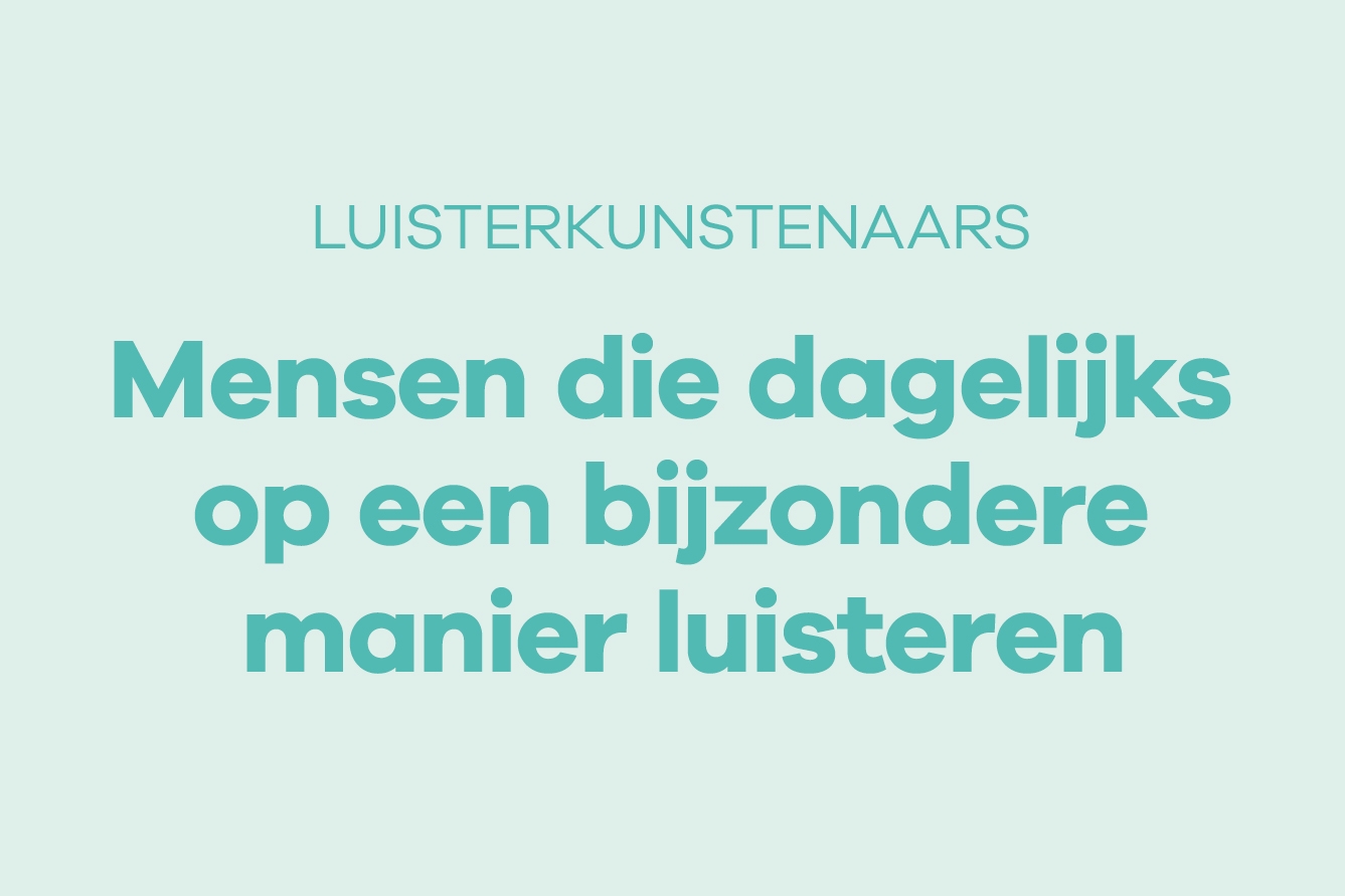 Meer luisterkunstenaars